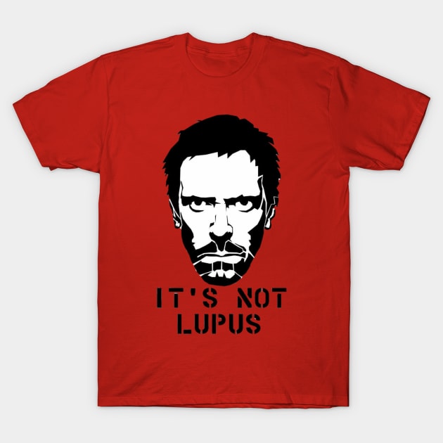 It's not lupus T-Shirt by medicalcortexx